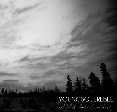 Young soul rebel: Black clouds & no tears LP